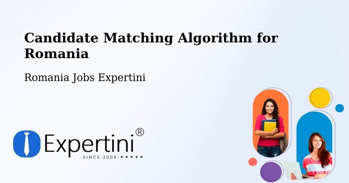 Candidate Matching Algorithm Overview – Posta - Romania Jobs Expertini