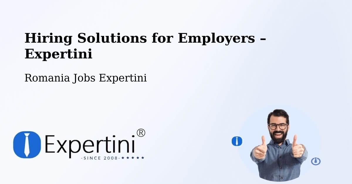 Hiring Solutions for Employers in Posta - Posta, Romania Jobs Expertini