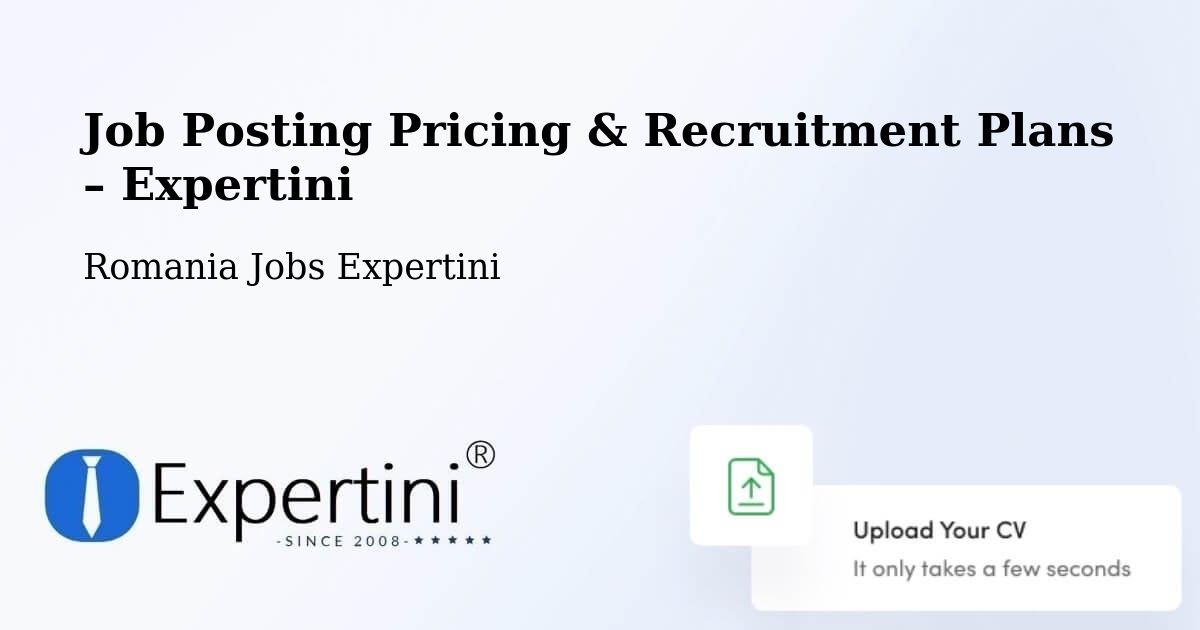 Job Posting Pricing & Recruitment Plans – Posta - Posta, Romania Jobs Expertini